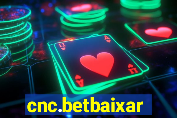 cnc.betbaixar
