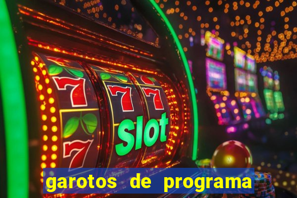 garotos de programa zona leste