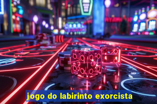 jogo do labirinto exorcista