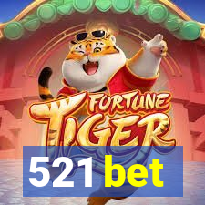 521 bet