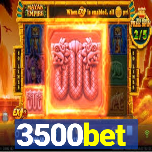 3500bet