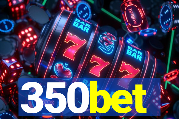 350bet