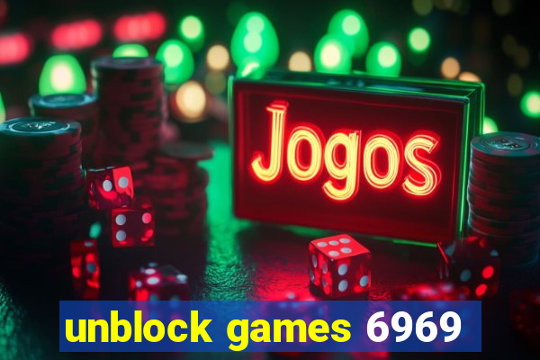 unblock games 6969
