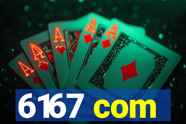 6167 com