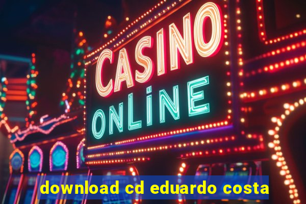 download cd eduardo costa