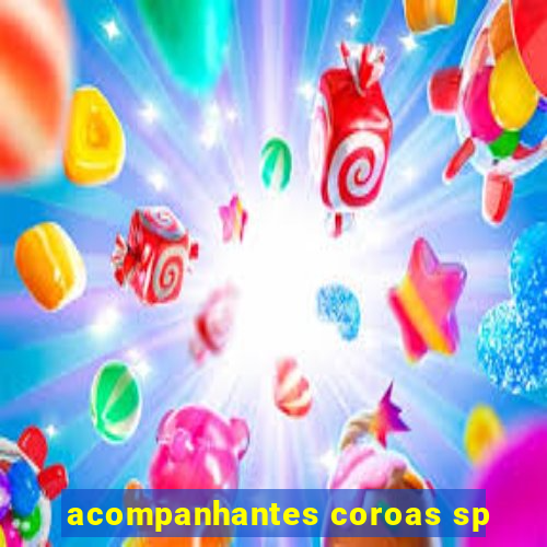 acompanhantes coroas sp