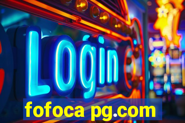 fofoca pg.com