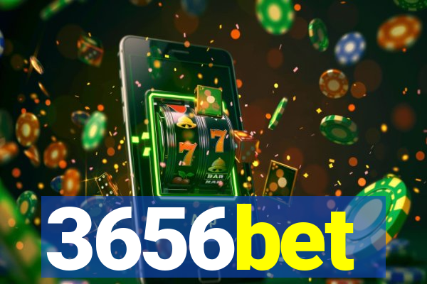 3656bet