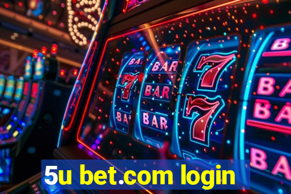 5u bet.com login