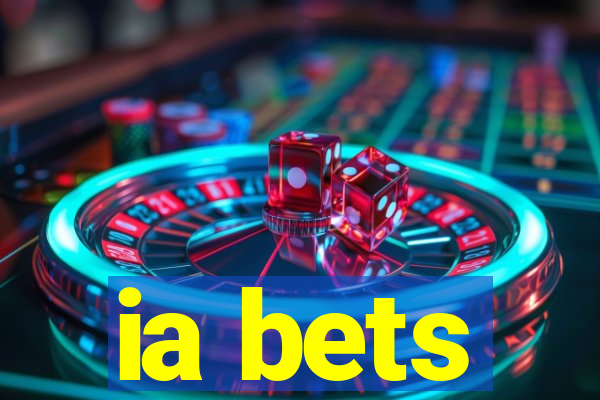 ia bets