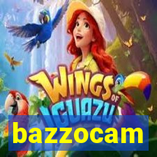 bazzocam