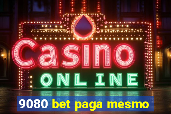 9080 bet paga mesmo
