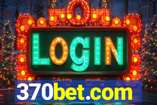 370bet.com