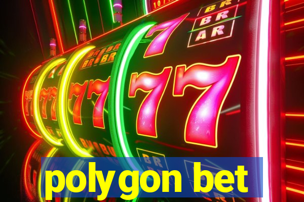 polygon bet