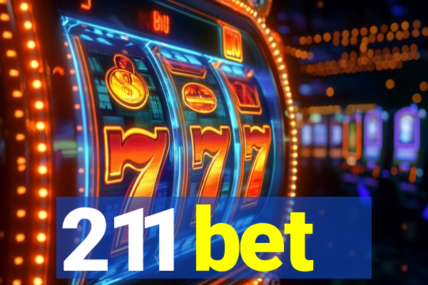 211 bet