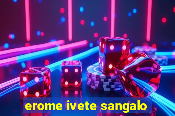 erome ivete sangalo