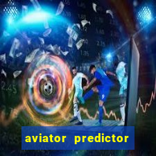 aviator predictor v4.0 activation code