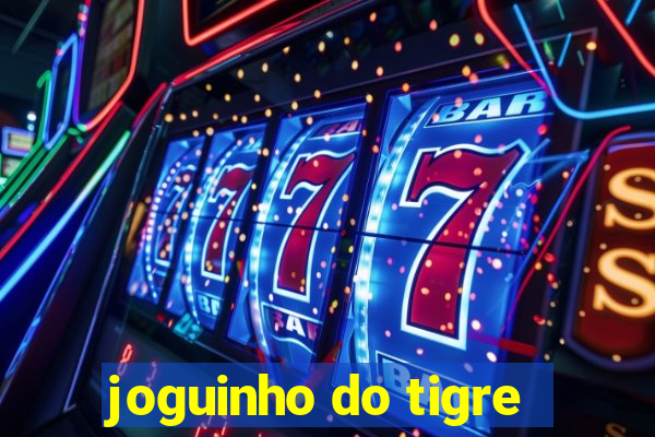 joguinho do tigre