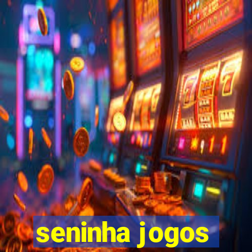 seninha jogos
