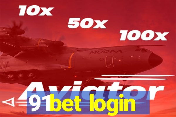 91bet login