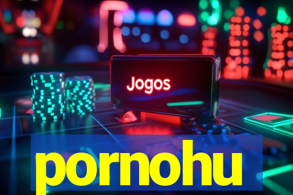 pornohu