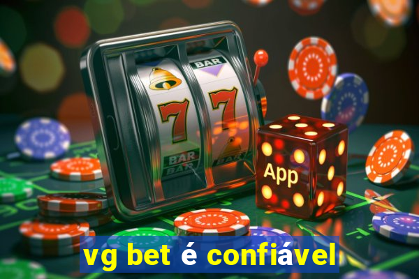 vg bet é confiável
