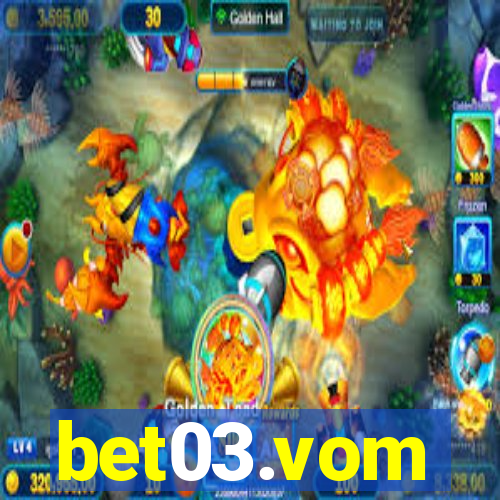 bet03.vom