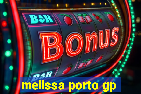 melissa porto gp