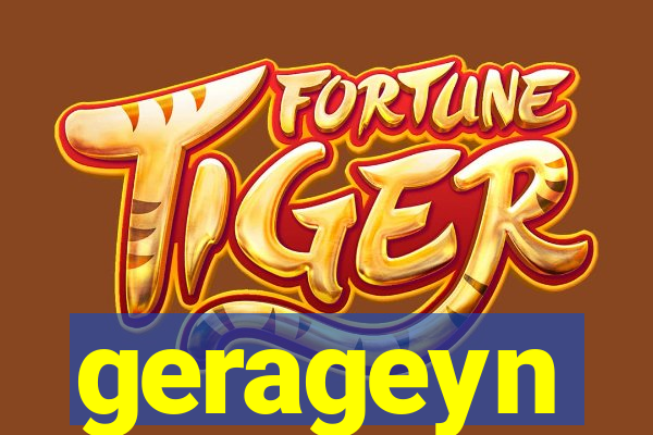 gerageyn