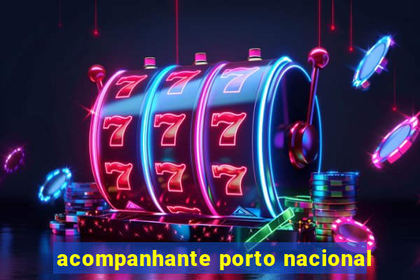 acompanhante porto nacional