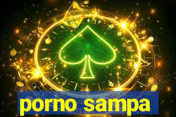 porno sampa