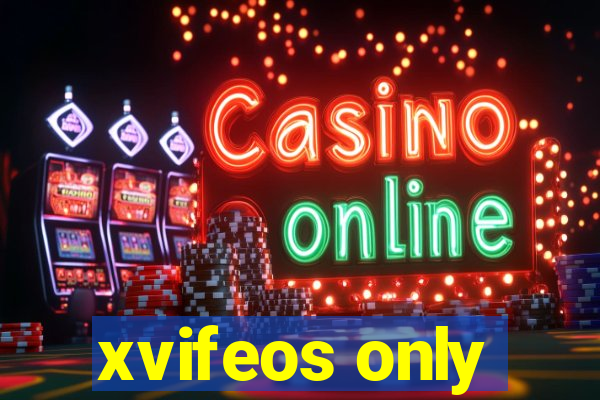 xvifeos only