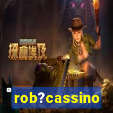 rob?cassino