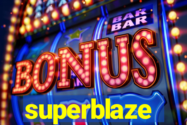superblaze