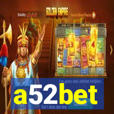 a52bet