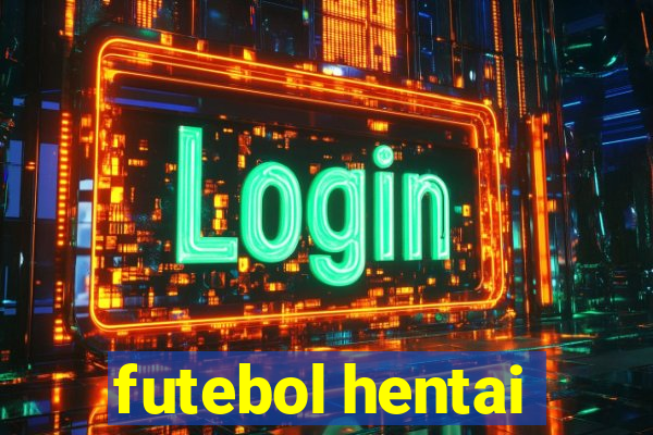 futebol hentai