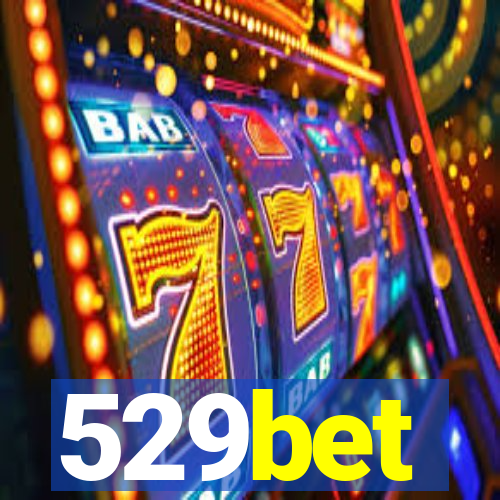 529bet