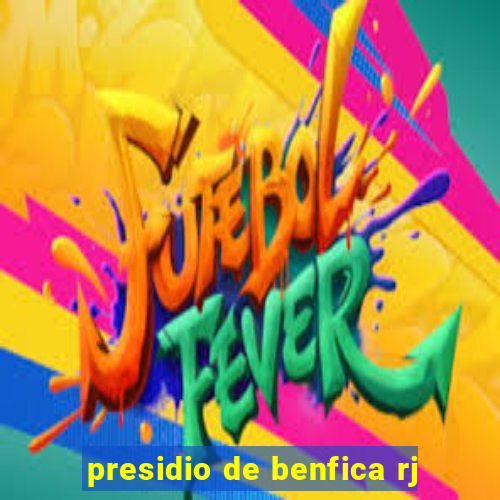 presidio de benfica rj