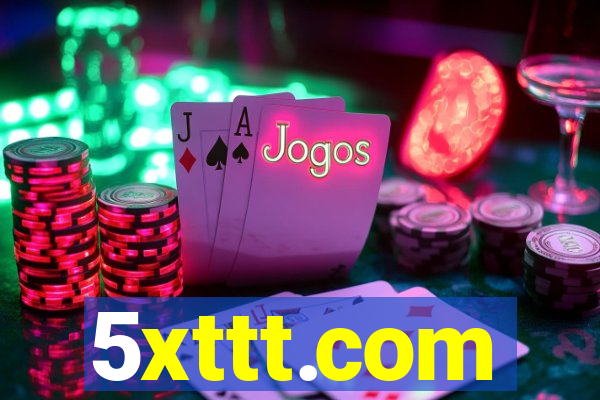 5xttt.com