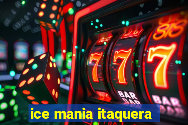 ice mania itaquera