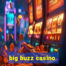 big buzz casino