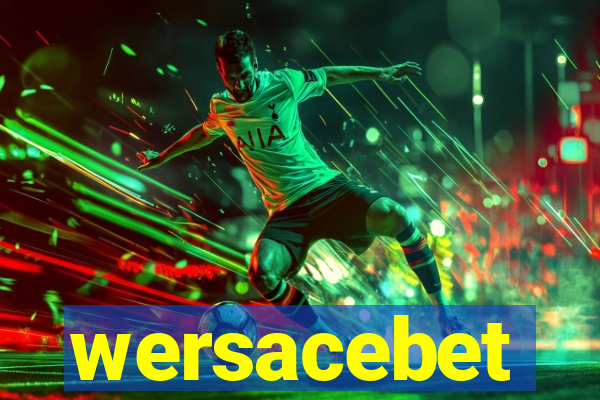 wersacebet
