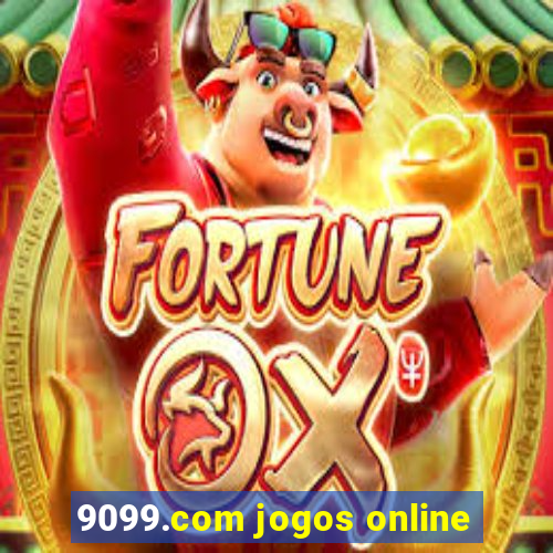 9099.com jogos online
