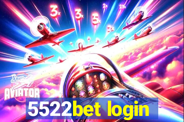5522bet login