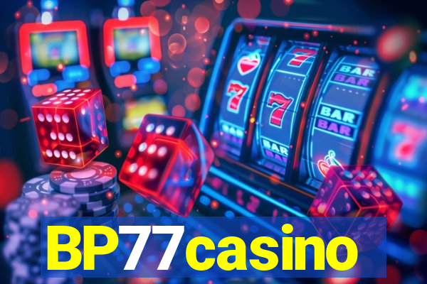 BP77casino
