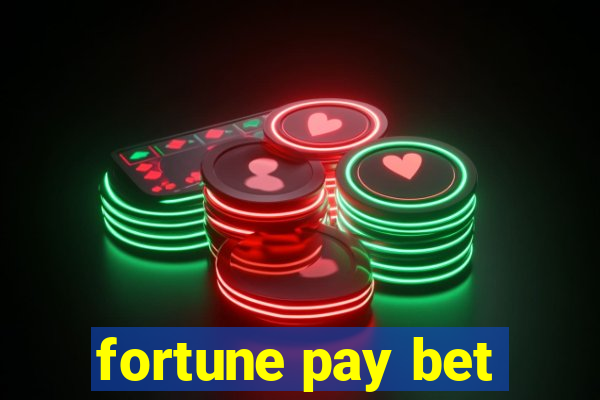 fortune pay bet