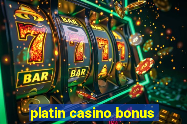 platin casino bonus