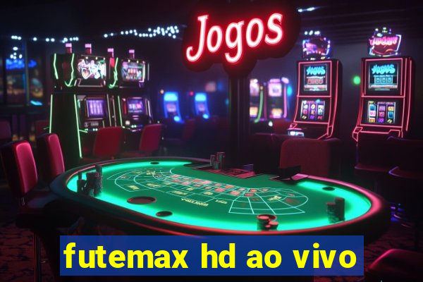 futemax hd ao vivo