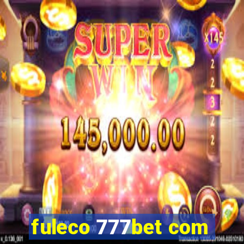fuleco 777bet com