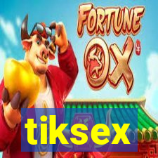 tiksex